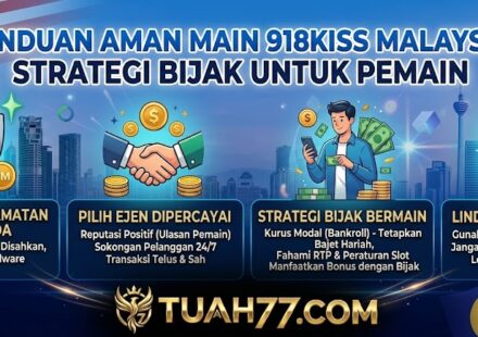 Panduan Aman Main 918Kiss Malaysia