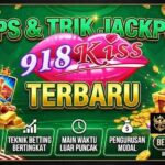Tips & Trik Jackpot 918KISS Terbaru