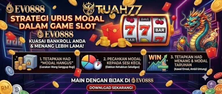 Strategi Urus Modal dalam Game Slot Evo888