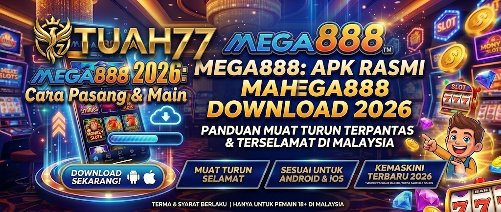 Mega888: APK Rasmi Mega888 Download 2026