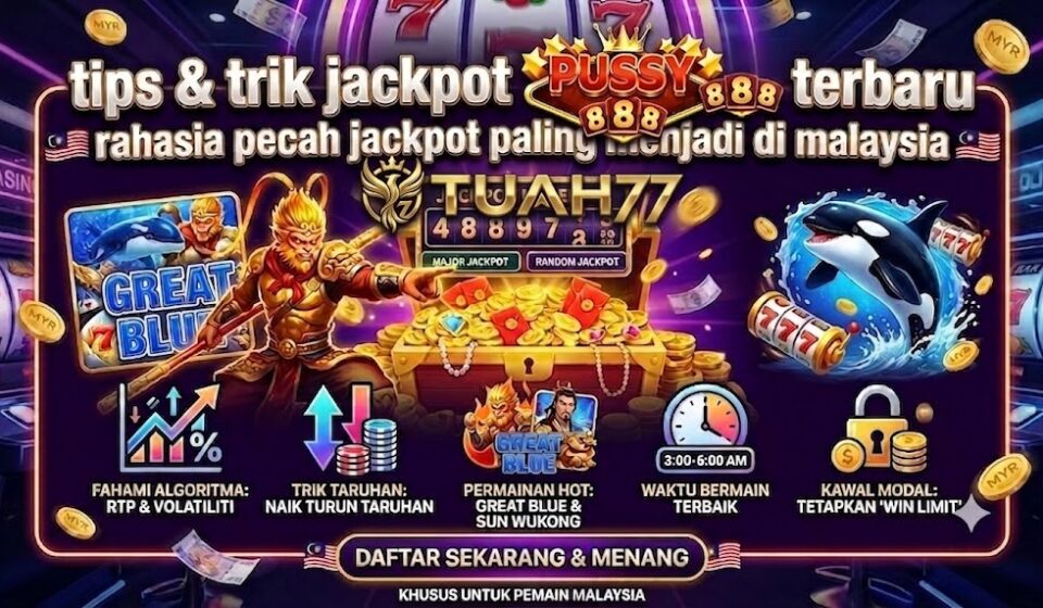 Tips & Trik Jackpot Pussy888 Terbaru