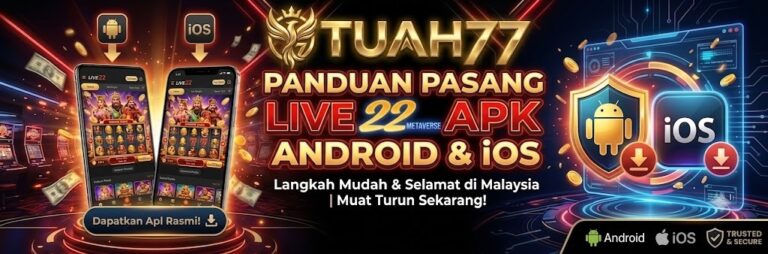 Panduan Pasang Live22 APK Android & iOS